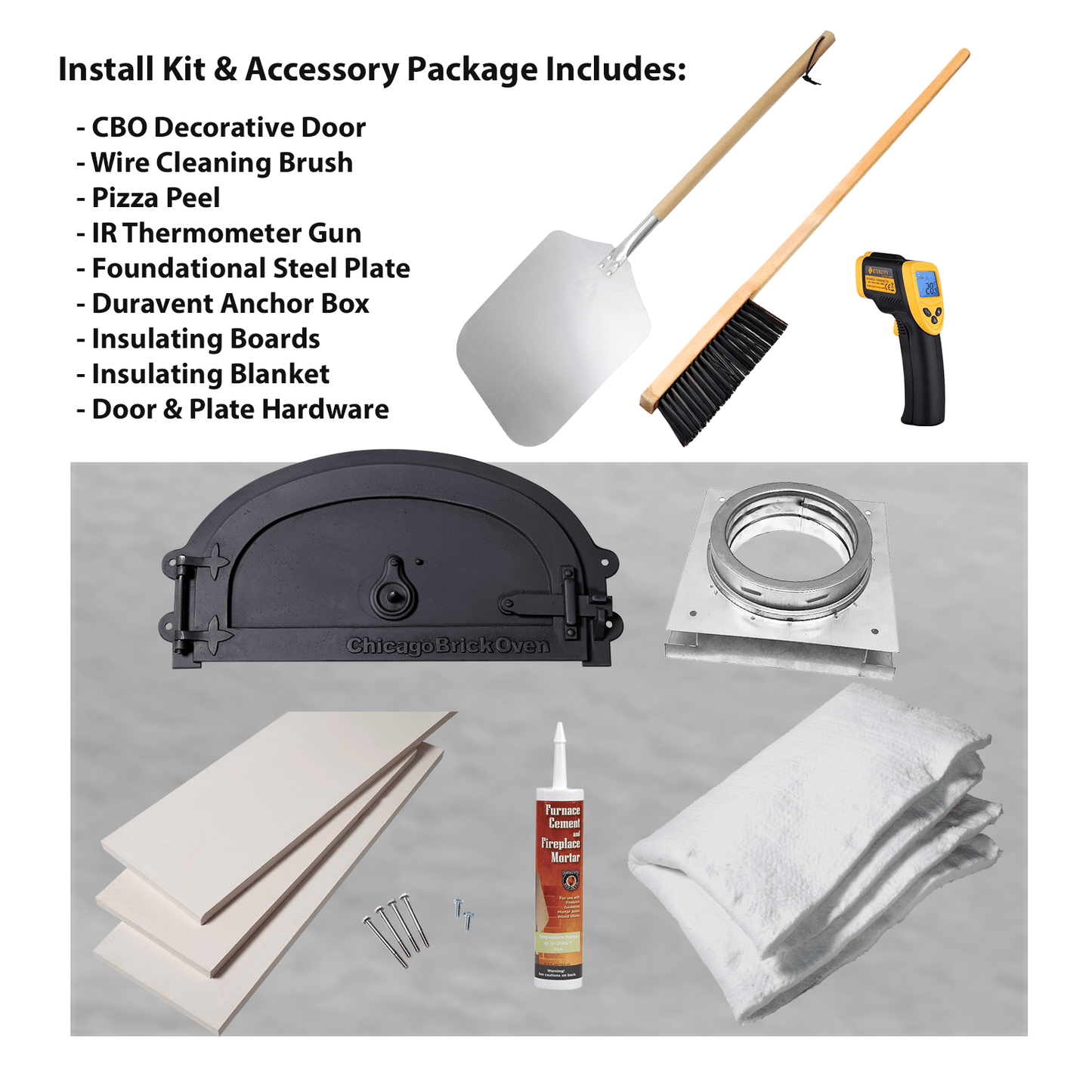 Image showing the contents of the high-performance "Install Kit & Accessory Package" for your Chicago Brick Oven CBO 750 DIY Kit Wood Fired Pizza Oven. Items include a decorative door, wire cleaning brush, pizza peel, infrared thermometer gun, anchor box, insulating boards, foundational steel plate, blanket insulation, screws, and adhesive.