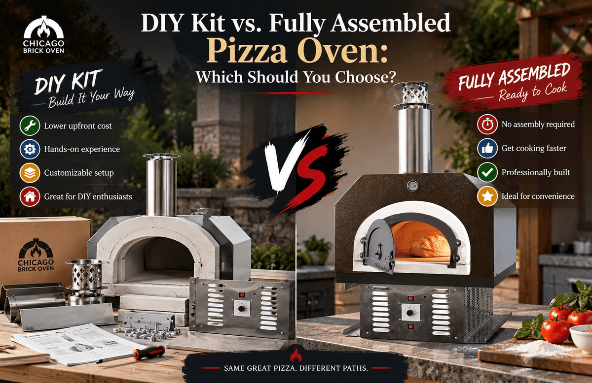 DIY Kit vs. Fully Assembled Pizza Oven: Which Should You Choose? - Chicago Brick Oven
