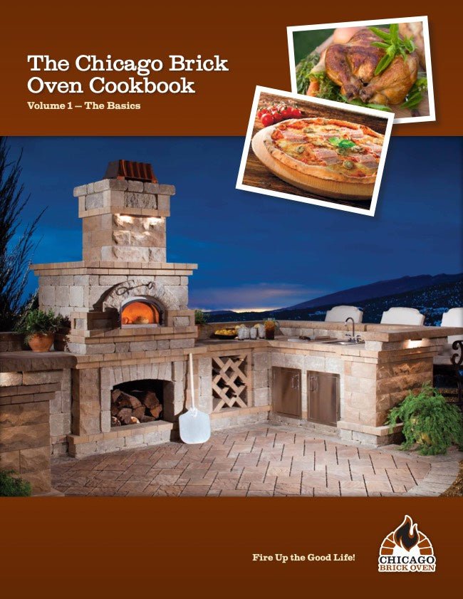 The Chicago Brick Oven Cookbook, Volume 1: The Basics